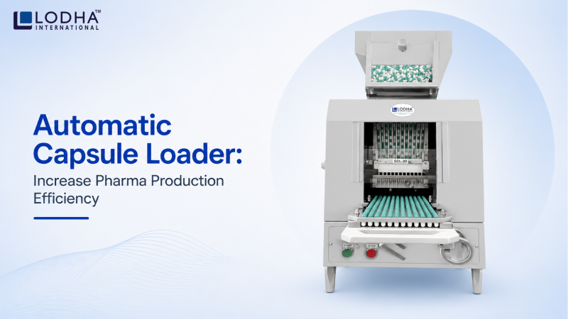 Automatic Capsule Loader: Increase Pharma Production Efficiency
